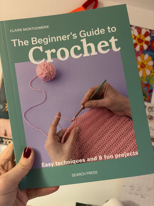 The Beginners Guide to Crochet
